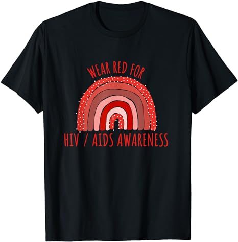Wear Red For HIV AIDS Awareness Shirt HIV AIDS T-Shirt