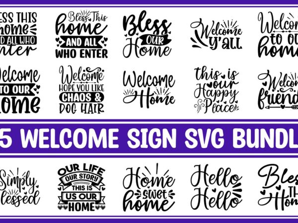 Welcome sign svg bundle t shirt design for sale