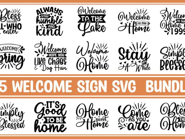 Welcome sign svg bundle t shirt design for sale