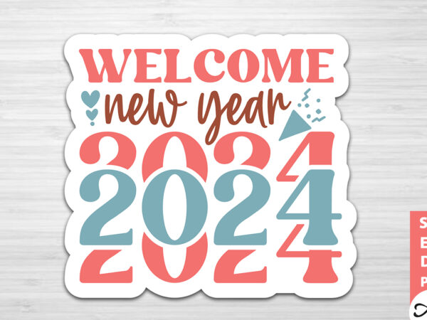 Welcome new year 2024 stickers design