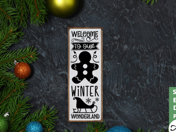 Welcome to our winter wonderland porch sign svg t shirt design for sale