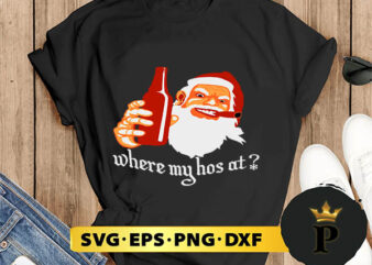 Where my ho’s at christmas svg, merry christmas svg, xmas svg png dxf eps