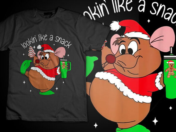 Out here looking like a snack funny mouse christmas t-shirt design