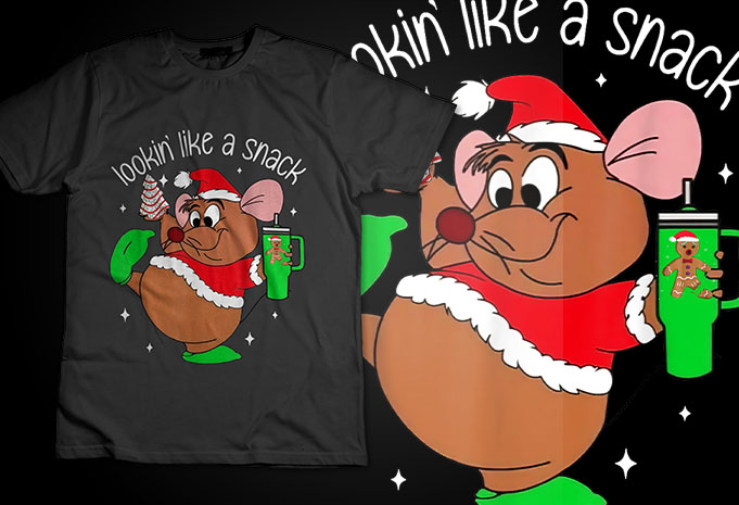 Out Here Looking Like A Snack Funny Mouse Christmas T-Shirt Design