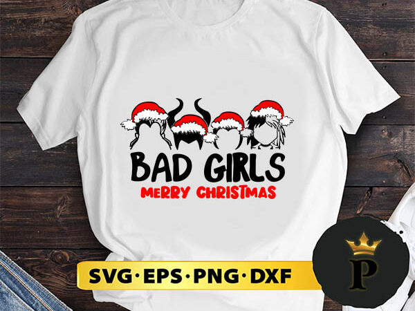 Witches bad girl merry christmas svg, merry christmas svg, xmas svg png dxf eps t shirt design for sale