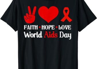World Aids Day Awareness Hiv Supporter Tee Hope Peace Cure T-Shirt