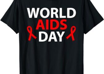 World Aids Day December 1 – Red Ribbon HIV T-Shirt