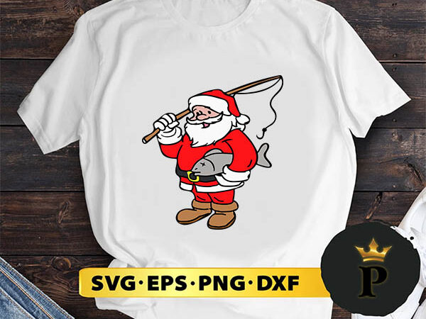 Xmas santa fishing svg, merry christmas svg, xmas svg png dxf eps graphic t shirt