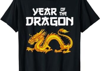 Year Of The Dragon 2024 Lunar New Year Chinese New Year 2024 T-Shirt ...