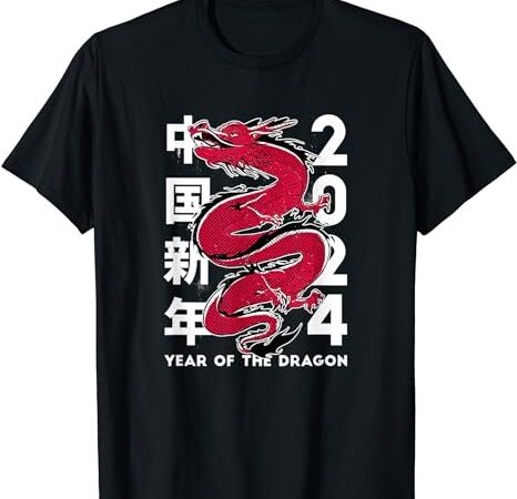 Year of the dragon 2024 zodiac chinese new year 2024 t-shirt 1