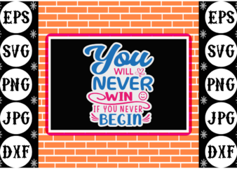 You will never win if you never begin sticker