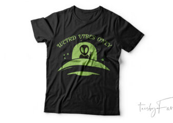 UFO Alien| T-shirt design for sale