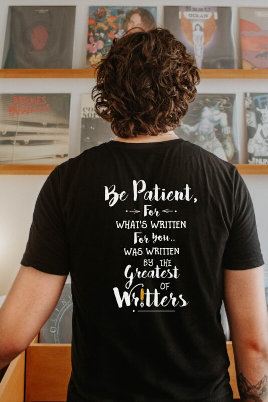 Be patient | Believers Quote T-shirt Design | Motivational design