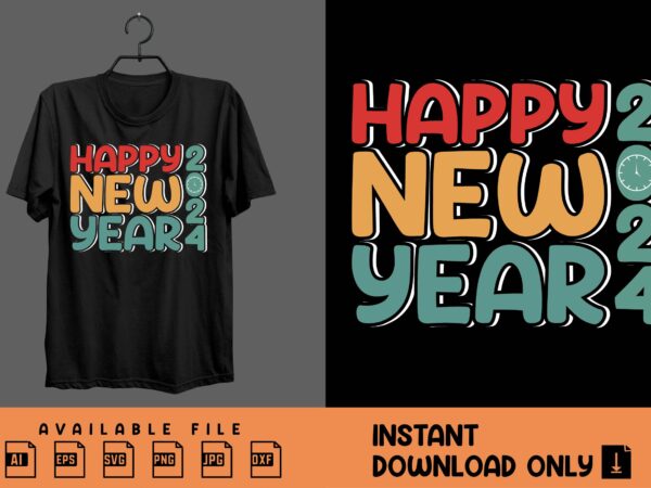 Happy new year 2024 shirt design