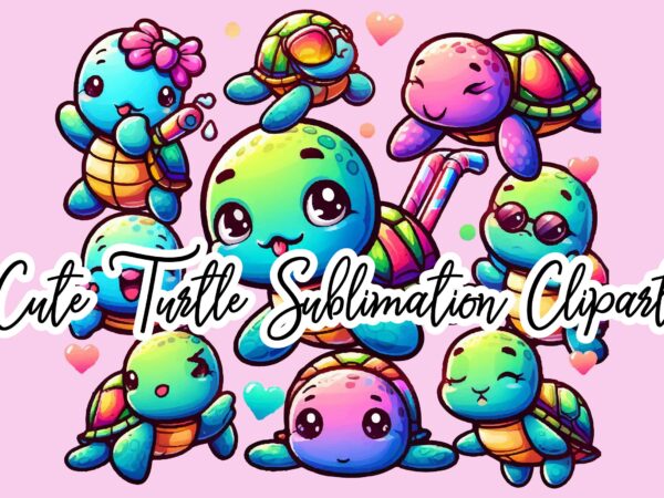 Cute turtle sublimation clipart bundle t shirt vector file