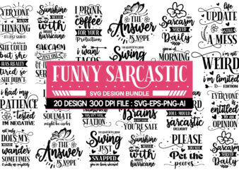 Funny Sarcastic Svg Bundle , Funny quotes bundle svg, Sarcasm Svg Bundle, Sarcastic Svg Bundle, Sarcastic Sayings Svg Bundle, Sarcastic Quot