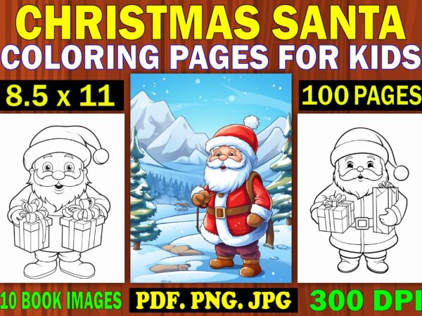 Christmas santa coloring pages for kids 3 t shirt vector file