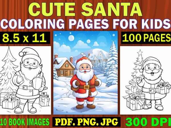Cute santa coloring pages for kids 3 t shirt vector file