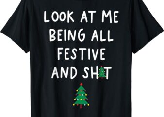 look at me being all festive T-Shirt