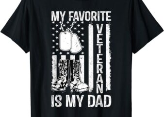 my favorite veteran is my dad army military veterans day T-Shirt