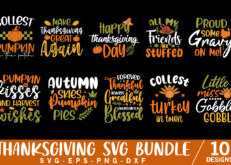 10 Thanksgiving SVG bundle, Thanksgiving cut file, Fall SVG thankful svg, turkey svg, gobble svg, thanksgiving shirt, svg files for cricut