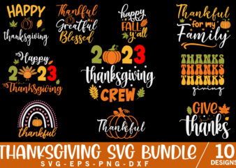 Thanksgiving SVG Bundle, Fall Svg, Thanksgiving Cut File, Thankful Svg, Turkey Svg, Gobble Svg, Thanksgiving Shirt, Svg Files for Cricut t shirt designs for sale