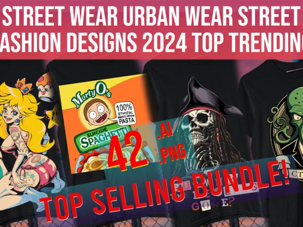 Street wear urban wear street fashion designs 2024 top trending pod Street wear urban wear street fashion designs 2024 top trending pod