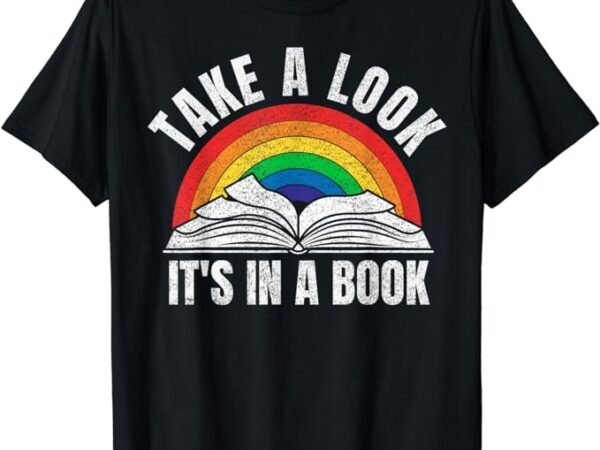 Vintage retro rainbow take a look it’s in a book reading art t-shirt