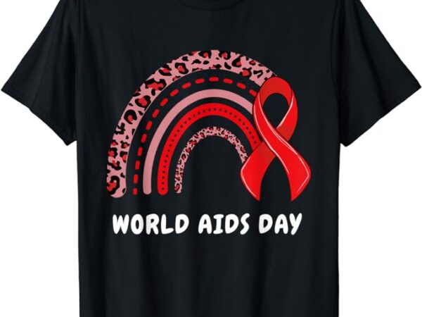 We wear red ribbon for world aids day awareness rainbow t-shirt