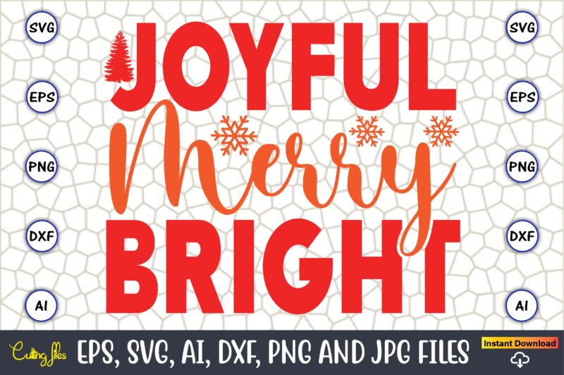 Joyful Merry Bright,Christmas,Ugly Sweater design,Ugly Sweater design Christmas, Christmas svg, Christmas Sweater, Christmas design, Christm