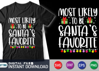 Most Likely to be Santa’s Favorite T-Shirt