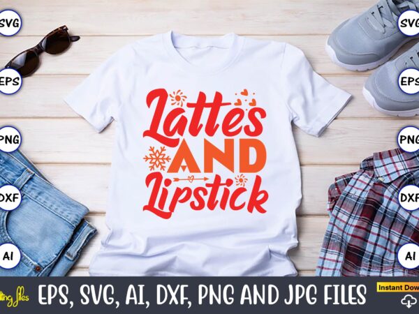 Lattes and lipstick,christmas,ugly sweater design,ugly sweater design christmas, christmas svg, christmas sweater, christmas design, christm Lattes and lipstick,christmas,ugly sweater design,ugly sweater design christmas, christmas svg, christmas sweater, christmas design, christm
