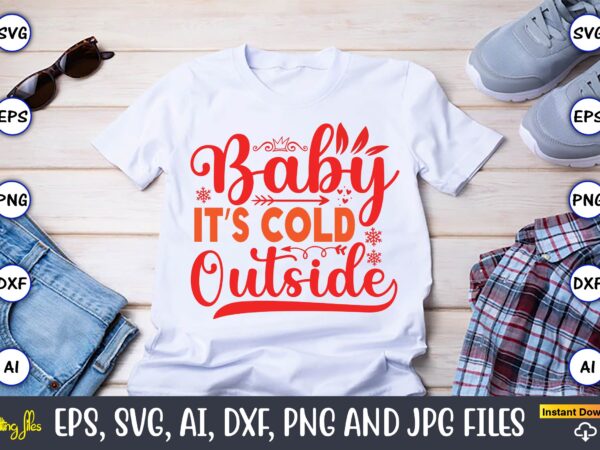 Baby it’s cold outside,christmas,ugly sweater design,ugly sweater design christmas, christmas svg, christmas sweater, christmas design, chri Baby it’s cold outside,christmas,ugly sweater design,ugly sweater design christmas, christmas svg, christmas sweater, christmas design, chri