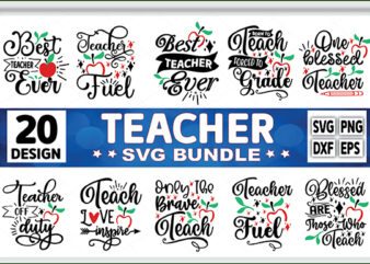 Teacher SVG Bundle, Teacher Svg, School svg, Teach Svg, Students, Back to School svg, Cut Files for Cricut, Silhouette, PNG t shirt designs for sale