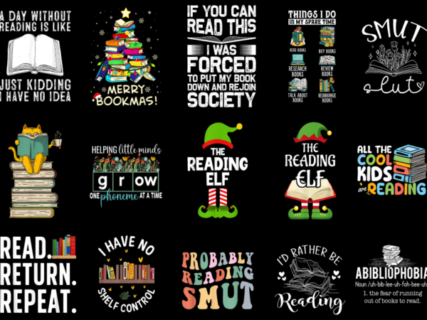 15 reading shirt designs bundle for commercial use part 1, reading t-shirt, reading png file, reading digital file, reading gift, reading do