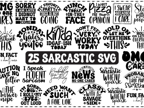 Sarcastic svg bundle t shirt template vector