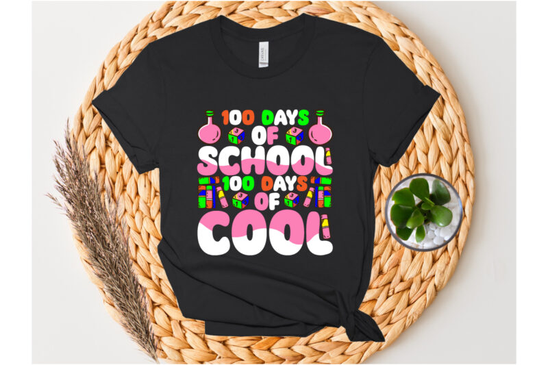 100 days of school 100 days of cool SVG Design . 100 days of school 100 days of cool T-shirt Design . 100 days of school 100 days of cool