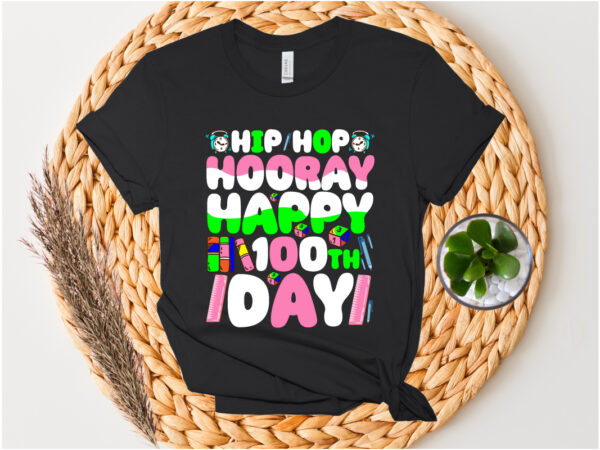 Hip hop hooray happy 100 th day svg design . hip hop hooray happy 100 th day t-shirt design . hip hop hooray happy 100 th day vector design