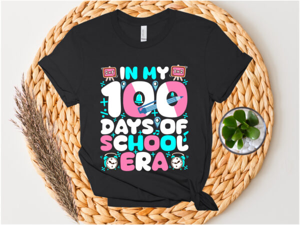 In my 100 days of school era svg design . in my 100 days of school era t-shirt design . in my 100 days of school era vector design . in my