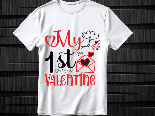 My 1st valentine svg design, valentines svg bundle design, valentines day svg design, happy valentine svg design, love svg design, heart s