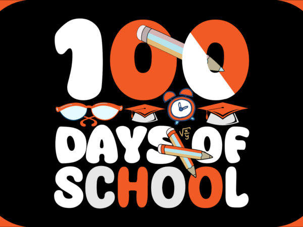 100 days of school svg cut file, 100 days of school t-shirt design , 100 days of school vector design .
