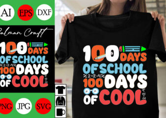 100 days of school 100 days of cool SVG Cut File, 100 days of school 100 days of coolT-shirt Design ,100 days of school 100 days of cool .