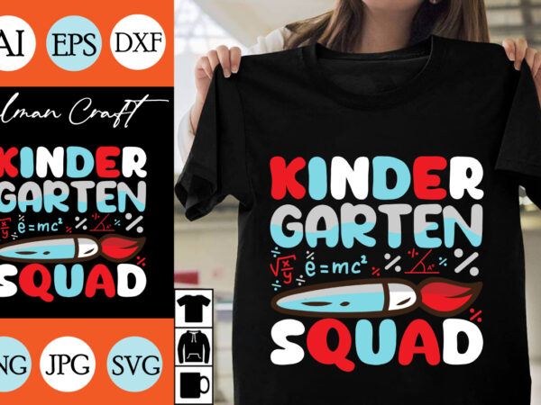 Kinder garten squad svg cut file , kinder garten squad t-shirt design , kinder garten squad vector design .