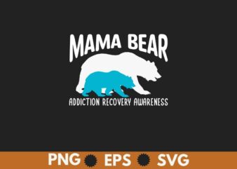 Mama Bear Addiction Recovery Awareness Shirt design vector, narcolepsy awareness sleep stages rem, day t-shirt, forever brain fog narcolepsy