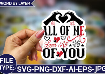 All of Me Loves All of You-01 Sticker SVG Design