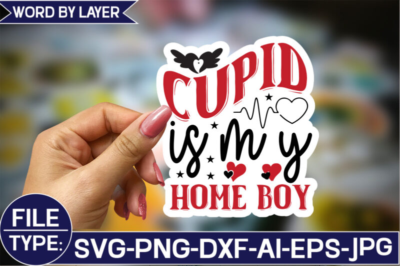 Cupid is My Home boy Sticker SVG Design