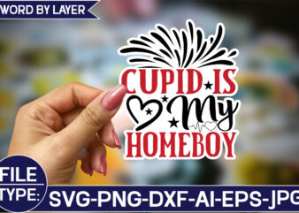 Cupid is my homeboy sticker svg design