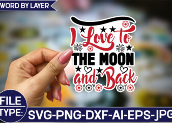 I Love to the Moon and Back Sticker SVG Design