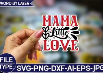 Mama Little Love Sticker SVG Design