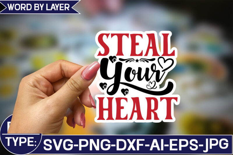 Steal Your Heart Sticker SVG Design